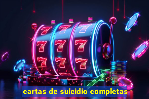 cartas de suicidio completas